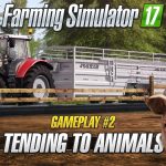 gameplay 2 tending to animals 1 fs17